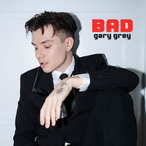 "BAD" by Gary Grey, cover art for the release we built the campaign around.